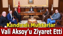 Kandıralı Muhtarlar Vali Aksoy’u Ziyaret Etti