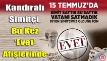 Kandıralı simitçi, bu kez ‘Evet’ afişlerinde