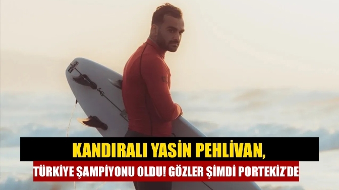 Kandıralı Yasin Pehlivan, Türkiye Şampiyonu Oldu! Gözler Şimdi Portekiz’de