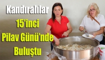 Kandıralılar 15'inci Pilav Günü’nde buluştu