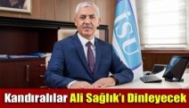 Kandıralılar Ali Sağlık’ı dinleyecek