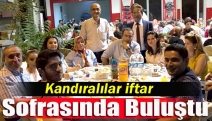 Kandıralılar iftar sofrasında buluştu