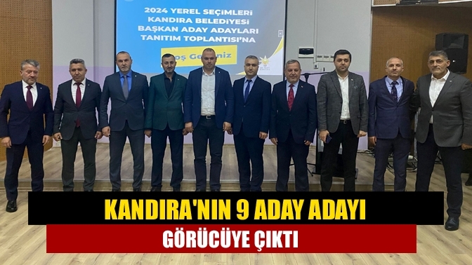 Kandıra'nın 9 aday adayı görücüye çıktı