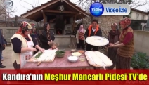 Kandıra'nın Meşhur Mancarlı Pidesi TV'de