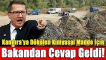 Kandıra'ya Dökülen Kimyasal Madde İçin Bakandan Cevap Geldi!