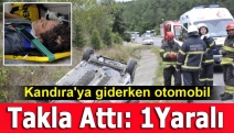 Kandıra'ya giderken otomobil takla attı: 1 yaralı