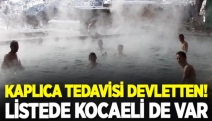 Kaplıca tedavisi devletten! Listede Kocaeli de var