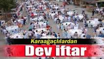 Karaağaçlılardan dev iftar