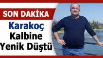 Karakoç kalbine yenik düştü