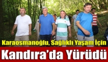 Karaosmanoğlu, sağlıklı yaşam için Kandıra’da yürüdü