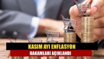 Kasım ayı enflasyon rakamları açıklandı