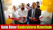 Katık Döner Kandıralıların hizmetinde