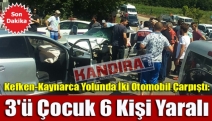 Kefken-Kaynarca Yolunda İki Otomobil Çarpıştı: 3'ü Çocuk 6 Kişi Yaralı