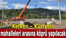 Kefken–Kurtyeri mahalleleri arasına köprü yapılacak