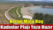 Kerpe Miço Koy kadınlar Plajı yaza hazır