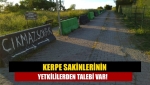 Kerpe sakinlerinin yetkililerden talebi var!