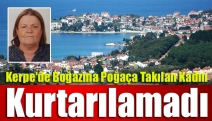 Kerpe'de boğazına poğaça takılan kadın kurtarılamadı