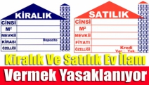 Kiralık ve satılık ev ilanı vermek yasaklanıyor