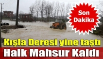 Kışla Deresi yine taştı, Halk Mahsur Kaldı