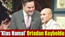 'Klas Hamal' ortadan kayboldu