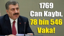 Koca: Vaka sayısı 78 bin 546'ya, can kaybı 1769'a çıktı