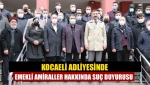 Kocaeli adliyesinde emekli amiraller hakkında suç duyurusu