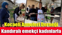 Kocaeli Anneleri Derneği Kandıralı emekçi kadınlarla