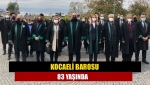 Kocaeli Barosu 83 yaşında