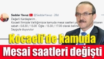 Kocaeli’de kamuda mesai saatleri değişti