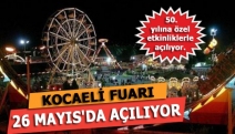 KOCAELİ FUARI 26 MAYIS'DA AÇILIYOR