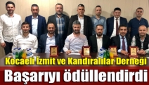 Kocaeli İzmit ve Kandıralılar Derneği başarıyı ödüllendirdi