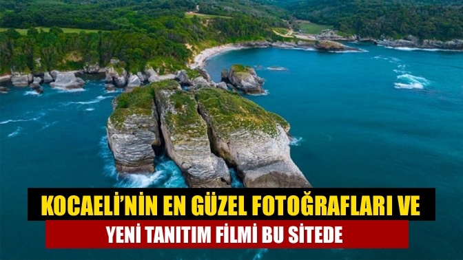 Kocaeli’nin en güzel fotoğrafları ve yeni tanıtım filmi bu sitede