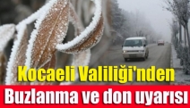 Kocaeli Valiliği'nden buzlanma ve don uyarısı