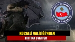 Kocaeli Valiliği'nden fırtına uyarısı!