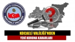 Kocaeli Valiliği'nden yeni korona kararları