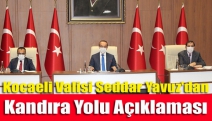 Kocaeli Valisi Seddar Yavuz'dan Kandıra Yolu açıklaması