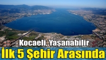 Kocaeli, Yaşanabilir İlk 5 Şehir Arasında