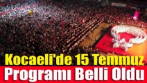 Kocaeli'de 15 Temmuz programı belli oldu