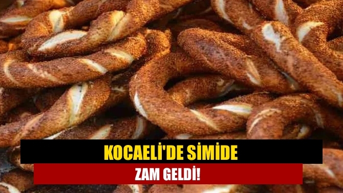 Kocaeli'de simide zam geldi!