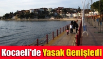 Kocaeli'de yasak genişledi