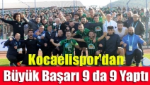 Kocaelispor'dan Büyük Başarı 9 da 9 Yaptı