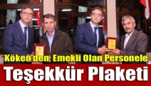 Köken’den, emekli olan personele teşekkür plaketi