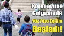 Koronavirüs gölgesinde yüz yüze eğitim başladı!