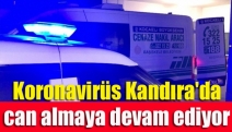 Koronavirüs Kandıra'da can almaya devam ediyor