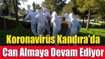 Koronavirüs Kandıra'da can almaya devam ediyor