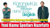 Koronavirüse salgınına karşı Sağlık Bakanlığı yeni kamu spotları hazırlattı.