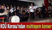 KOÜ Korosu’ndan muhteşem konser