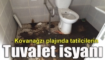 Kovanağzı plajında tatilcilerin tuvalet isyanı