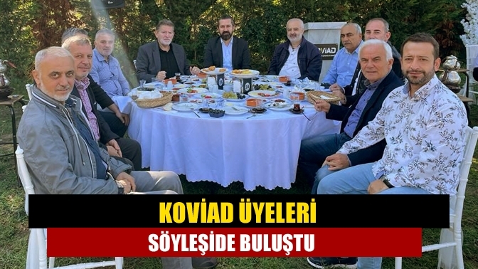 KOVİAD üyeleri söyleşide buluştu