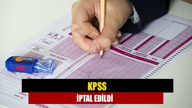 KPSS iptal edildi